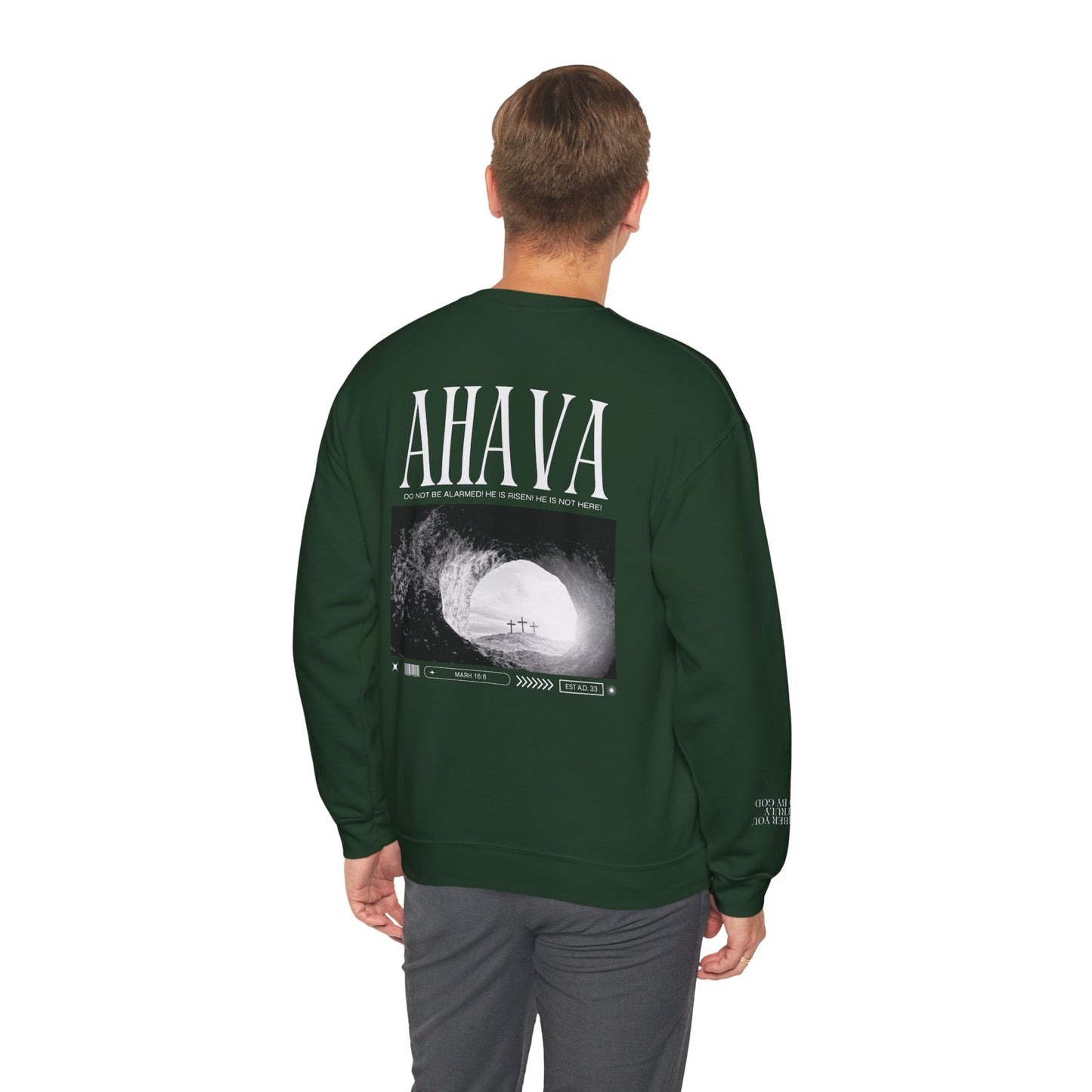 Mark 16:6 – He is Risen Sweatshirt