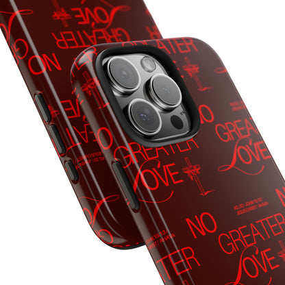 No Greater Love Phone Case Red | John 15:13 Scripture Case | Bold Christian Gift for Men & Women | Tough Protective Case