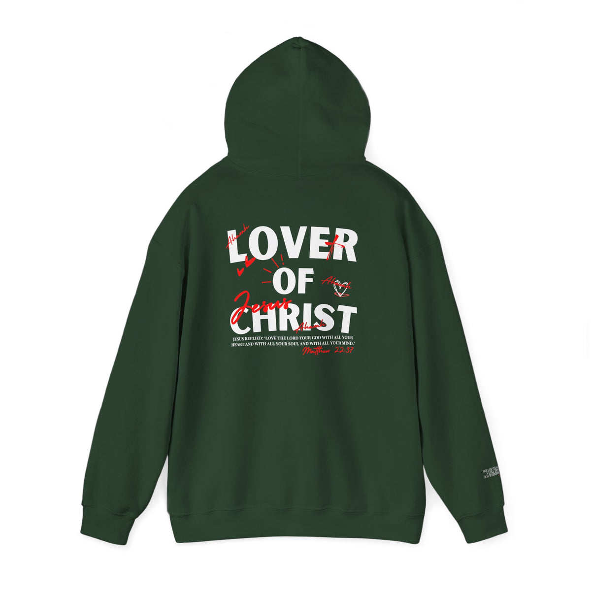 Lover of Christ | Matthew 22:37 Hoodie