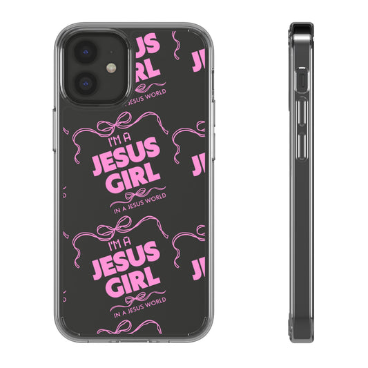 I'm a Jesus Girl Pink Phone Case -Clear