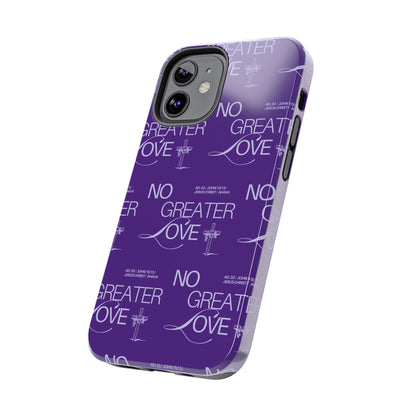 "No Greater Love" Purple Phone Case