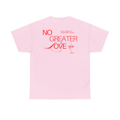 No Greater Love – John 15:13 Shirt
