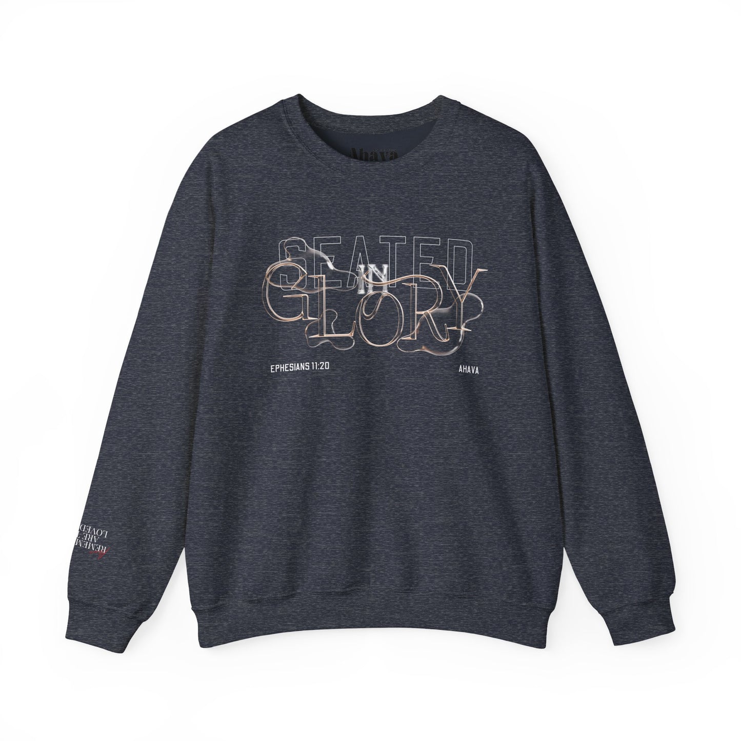 Seated in Glory |  Ephesians 1:20 Sweatshirt