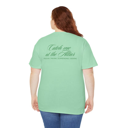 Catch Me at the Altar Shirt