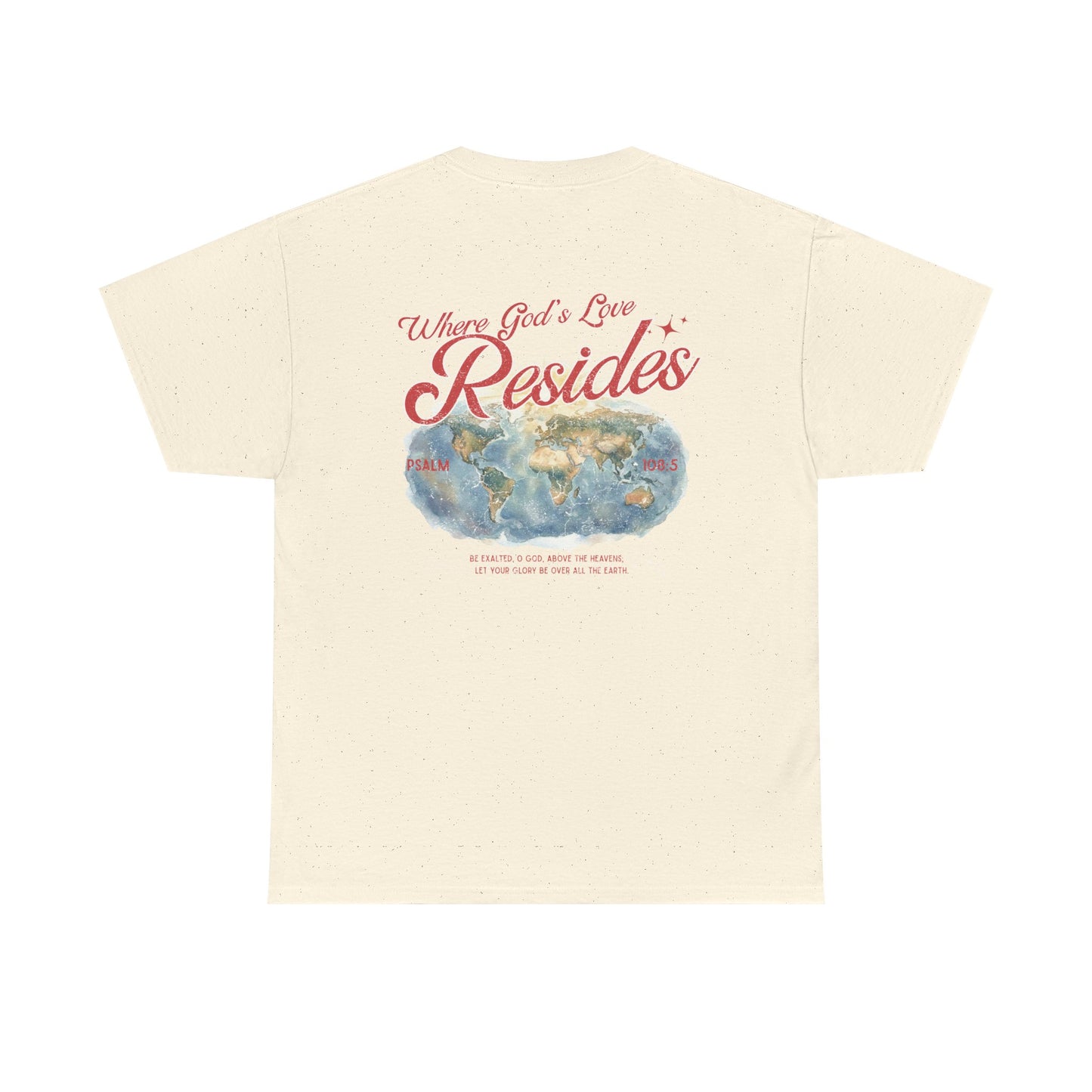 Where God’s Love Resides Tee | Red (Psalm 108:5)