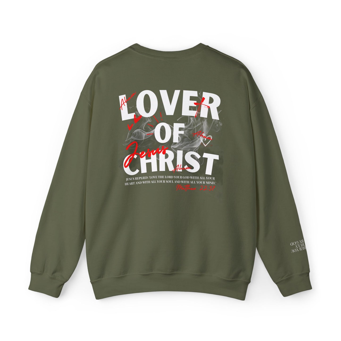 Lover of Christ Sweatshirt | Matthew 22:37