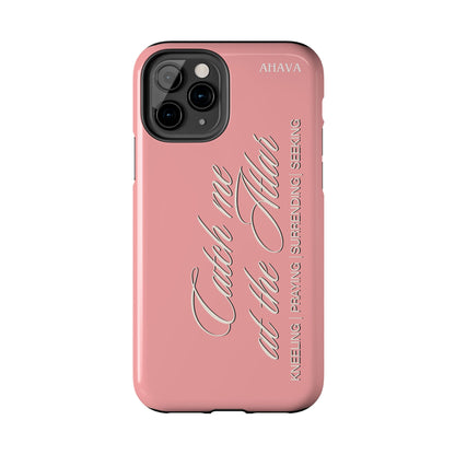 "Catch Me at the Altar" Dusty Rose Phone Case