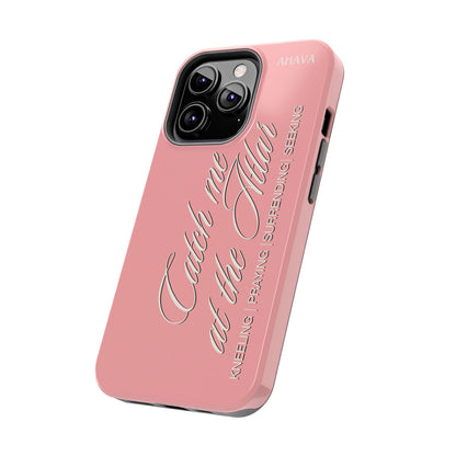 "Catch Me at the Altar" Dusty Rose Phone Case