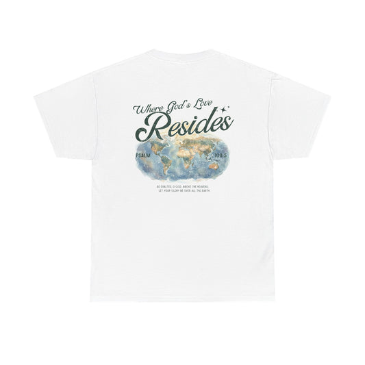 Where God’s Love Resides Tee| Forest Green (Psalm 108:5)