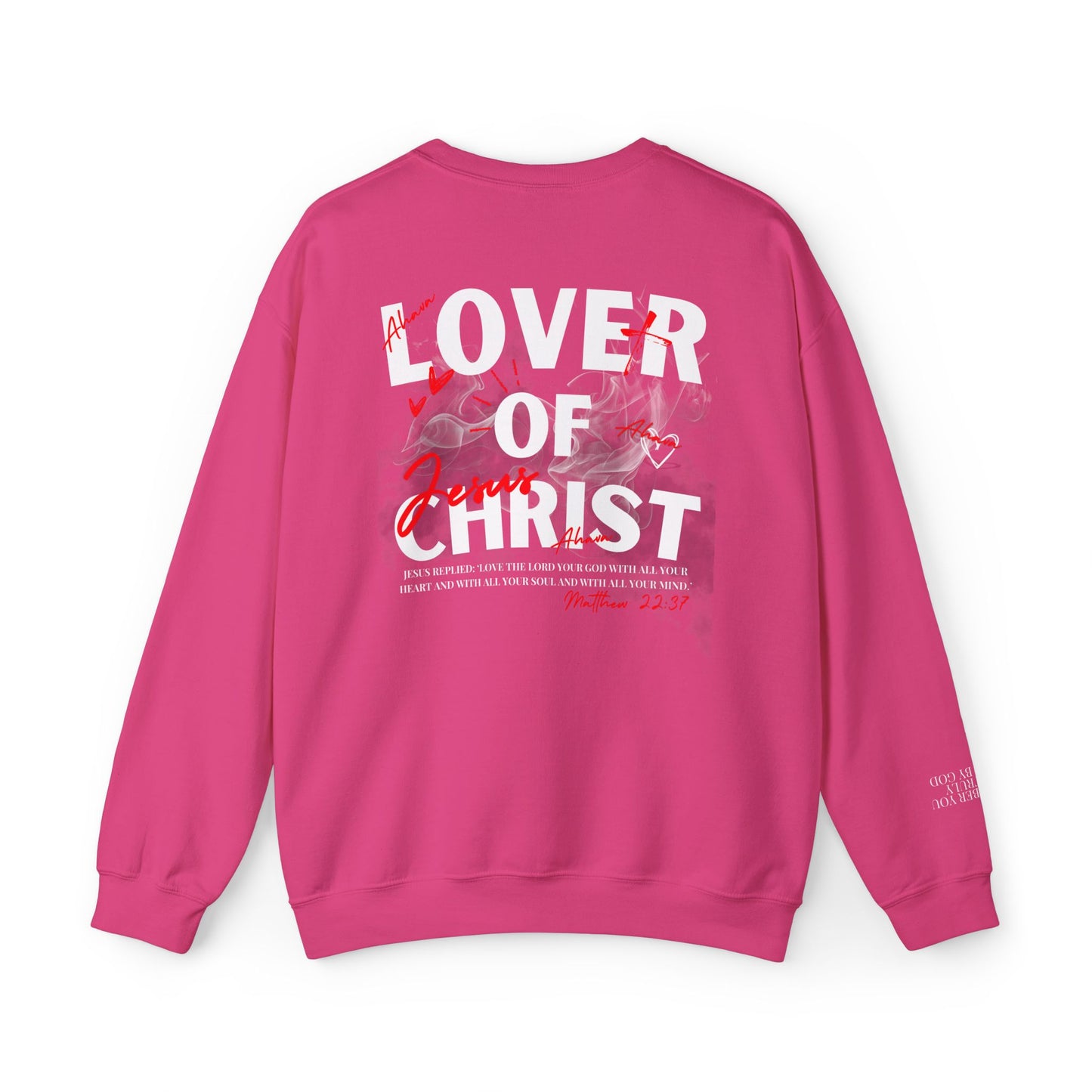 Lover of Christ Sweatshirt | Matthew 22:37