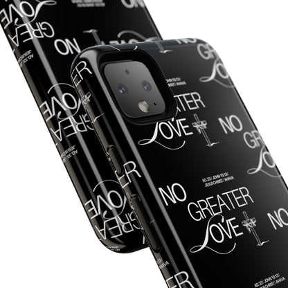 "No Greater Love" Black Phone Case