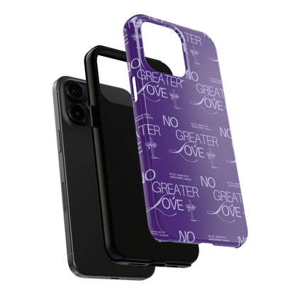 "No Greater Love" Purple Phone Case