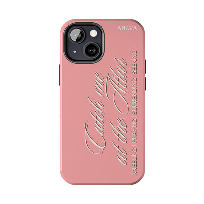 "Catch Me at the Altar" Dusty Rose Phone Case
