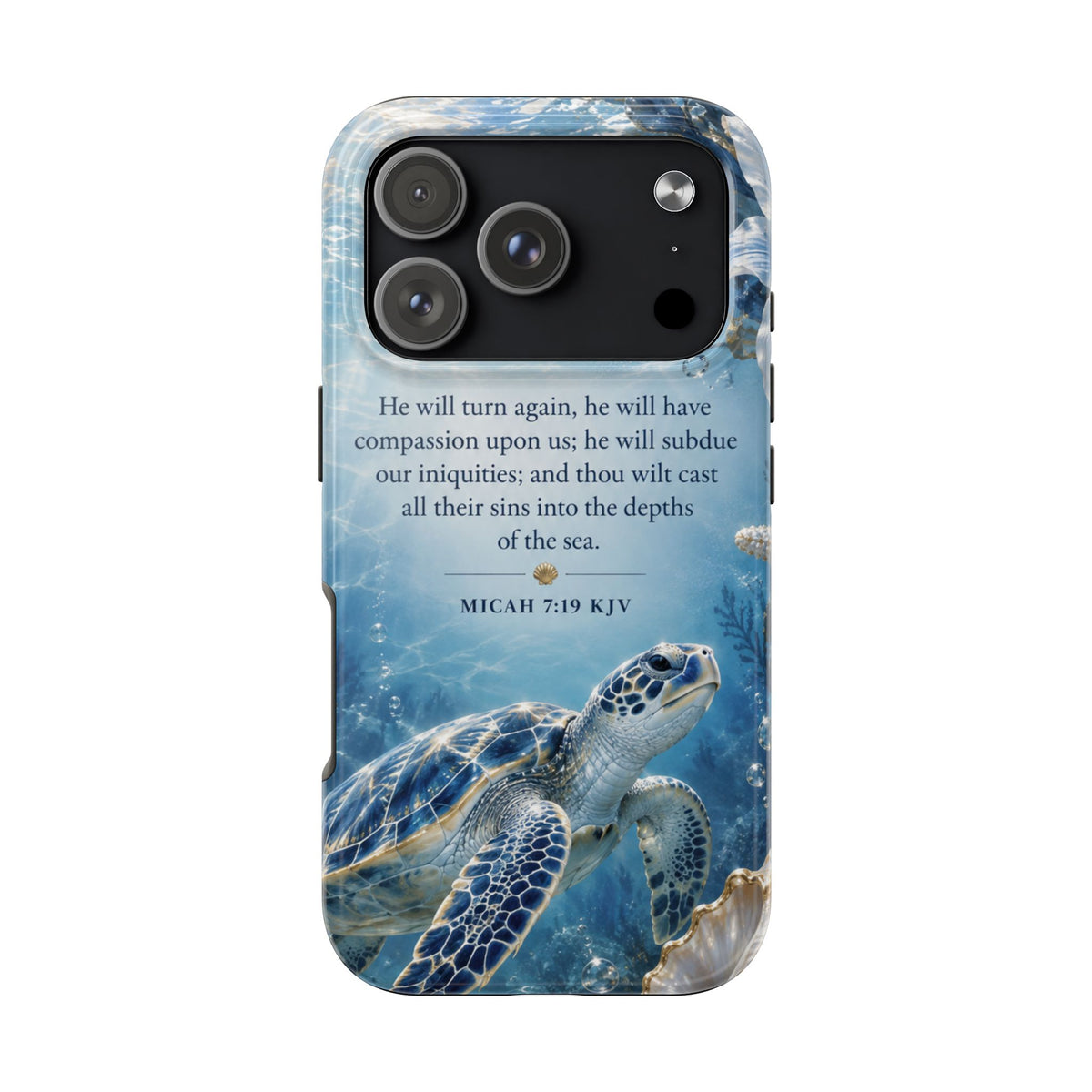 Sea Turtle | Micah 7:19 KJV Tough Phone Case