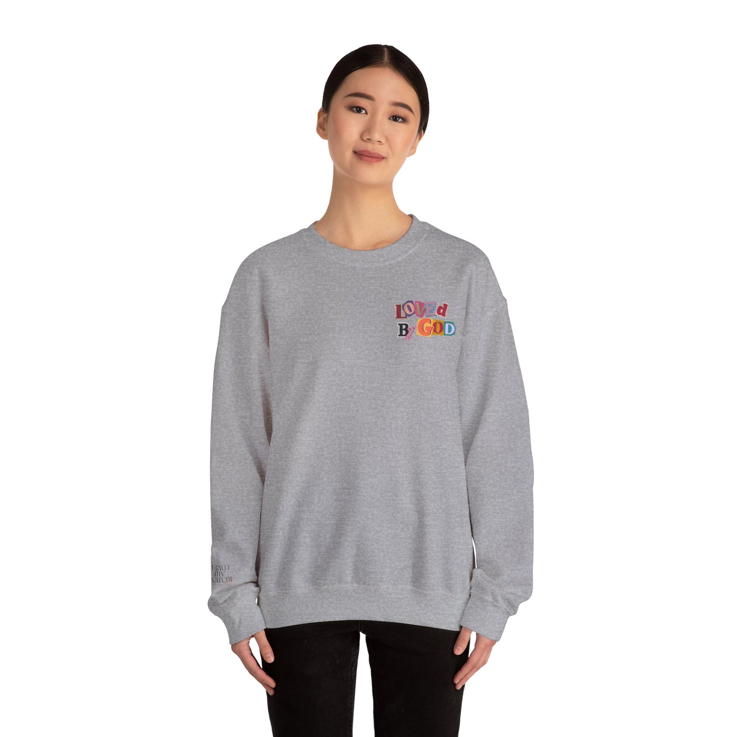 Loved by God Sweatshirt
