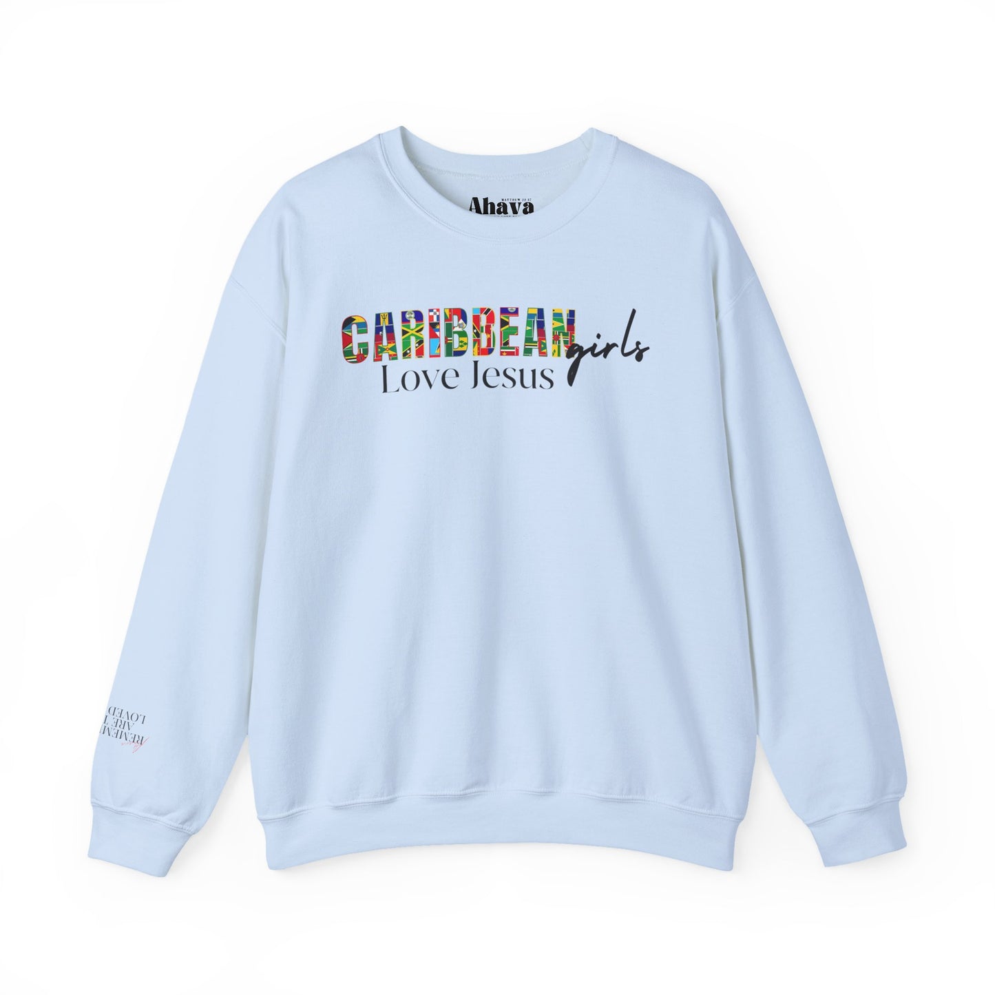 Caribbean Girls Love Jesus Sweatshirt