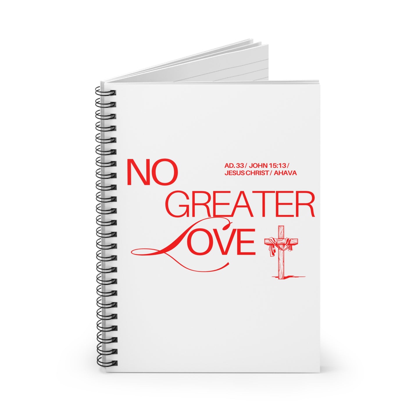 "No Greater Love" Spiral Notebook (White)