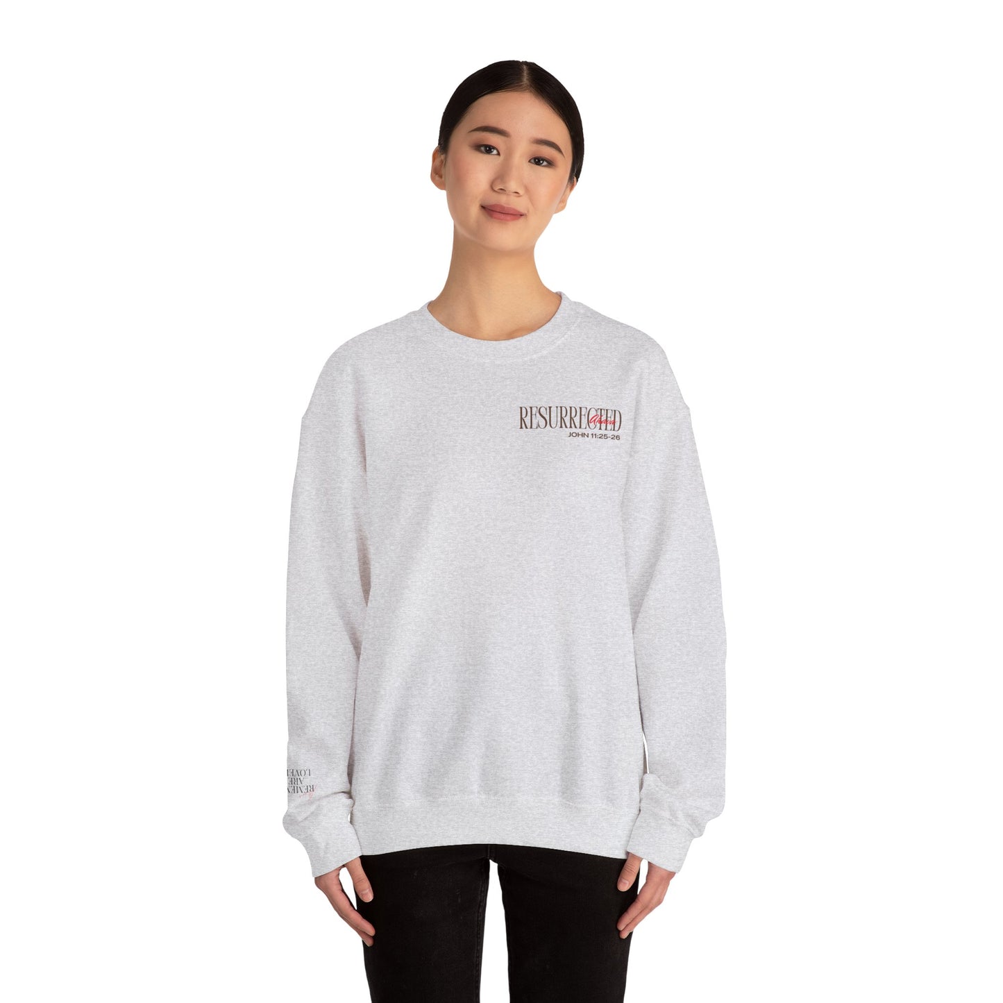 Resurrection and the Life | John 11:25 Sweatshirt