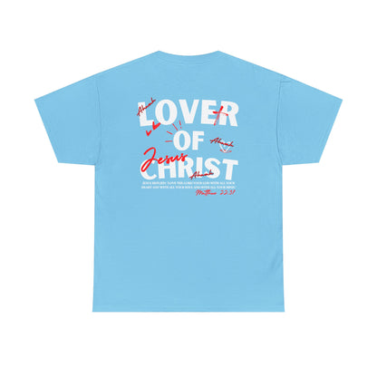 Lover of Christ | Matthew 22:37 T-Shirt