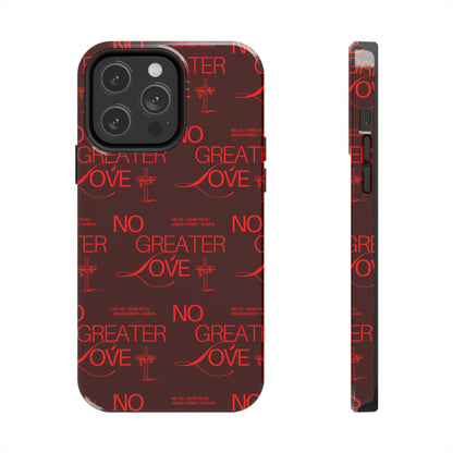 No Greater Love Phone Case Red | John 15:13 Scripture Case | Bold Christian Gift for Men & Women | Tough Protective Case