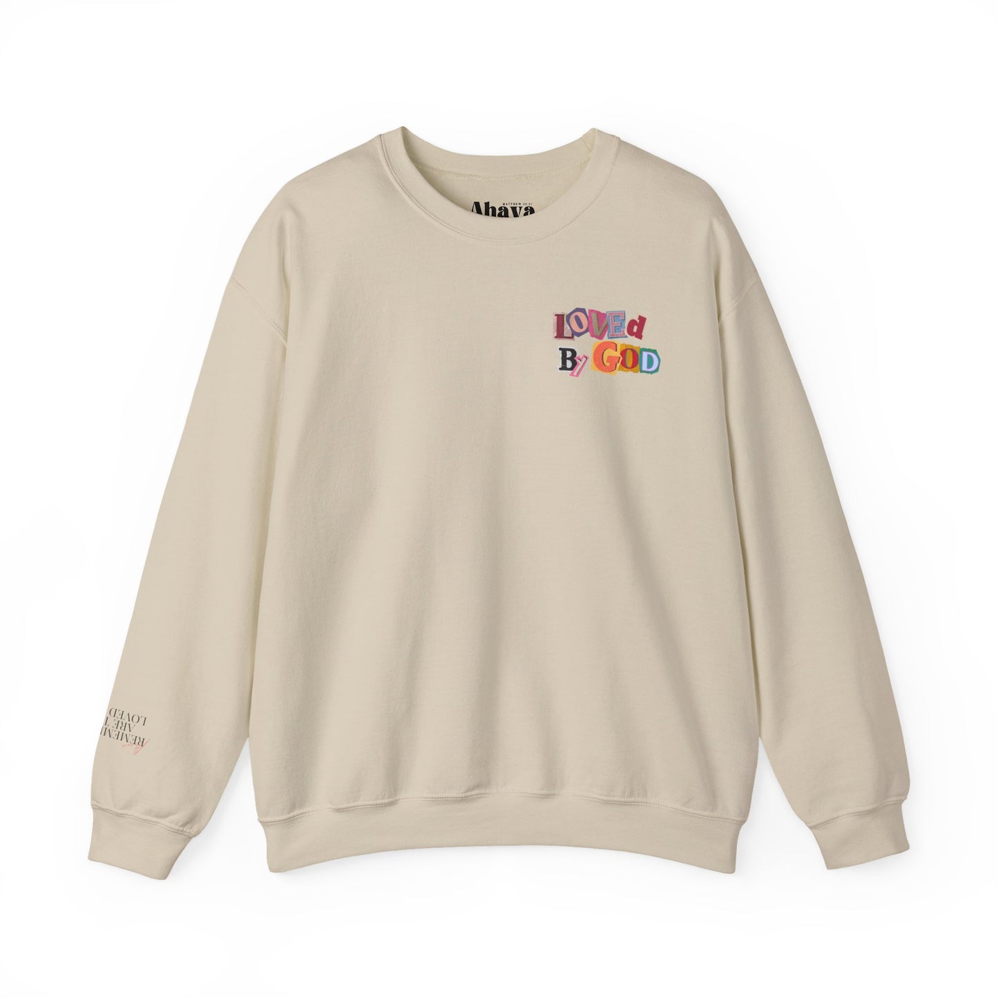 Loved by God Sweatshirt