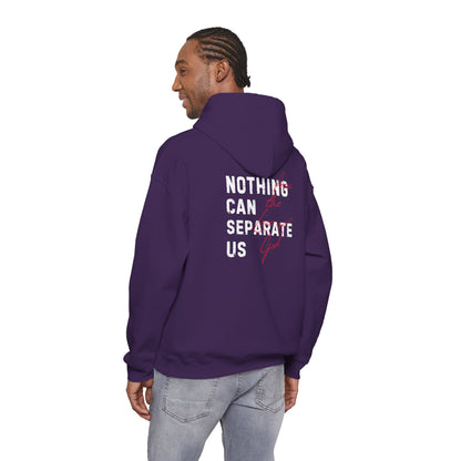 Nothing Can Separate Us (Romans 8:38) Hoodie