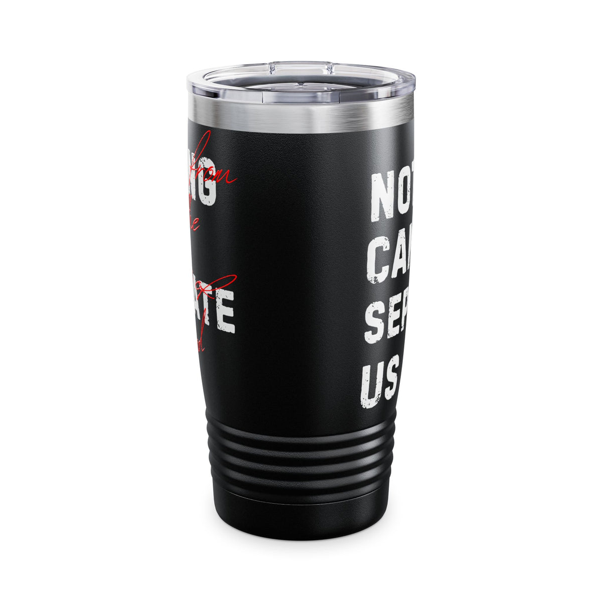 Nothing Can Separate Us Tumbler