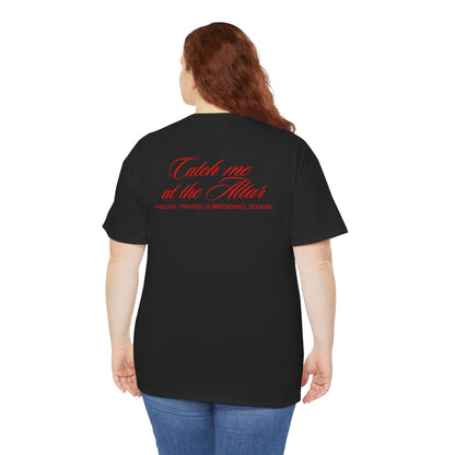 Catch Me at the Altar Shirt