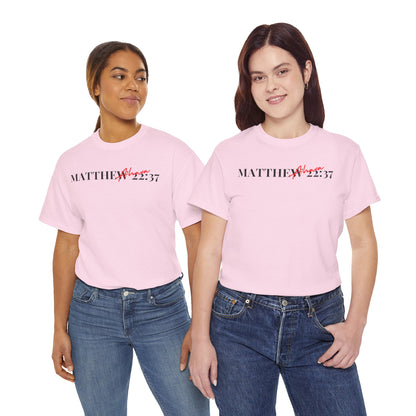 Lover of Christ : Matthew 22:37 Shirt