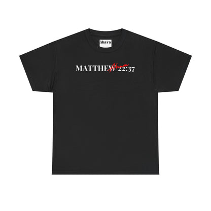 Lover of Christ : Matthew 22:37 Shirt