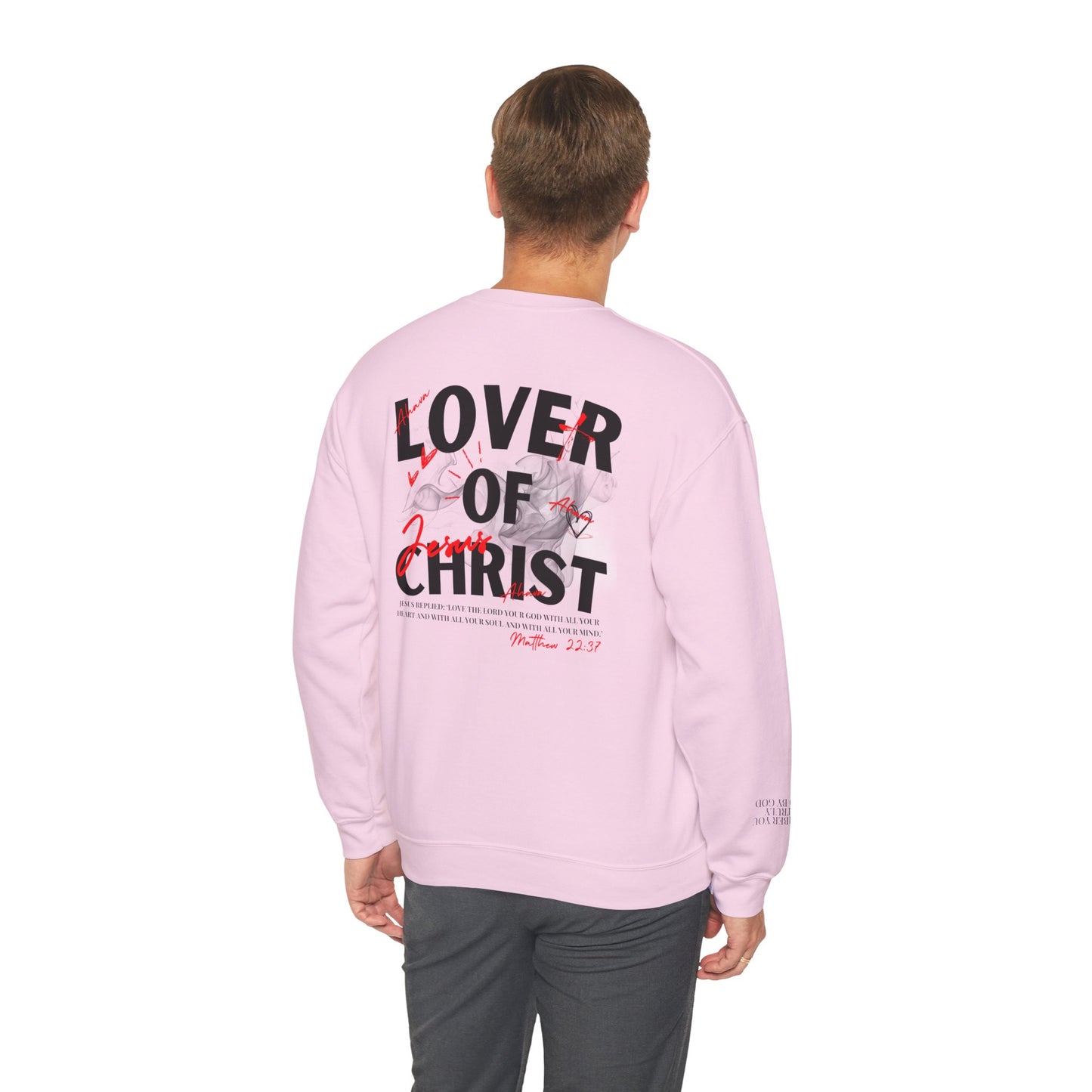 Lover of Christ Sweatshirt | Matthew 22:37
