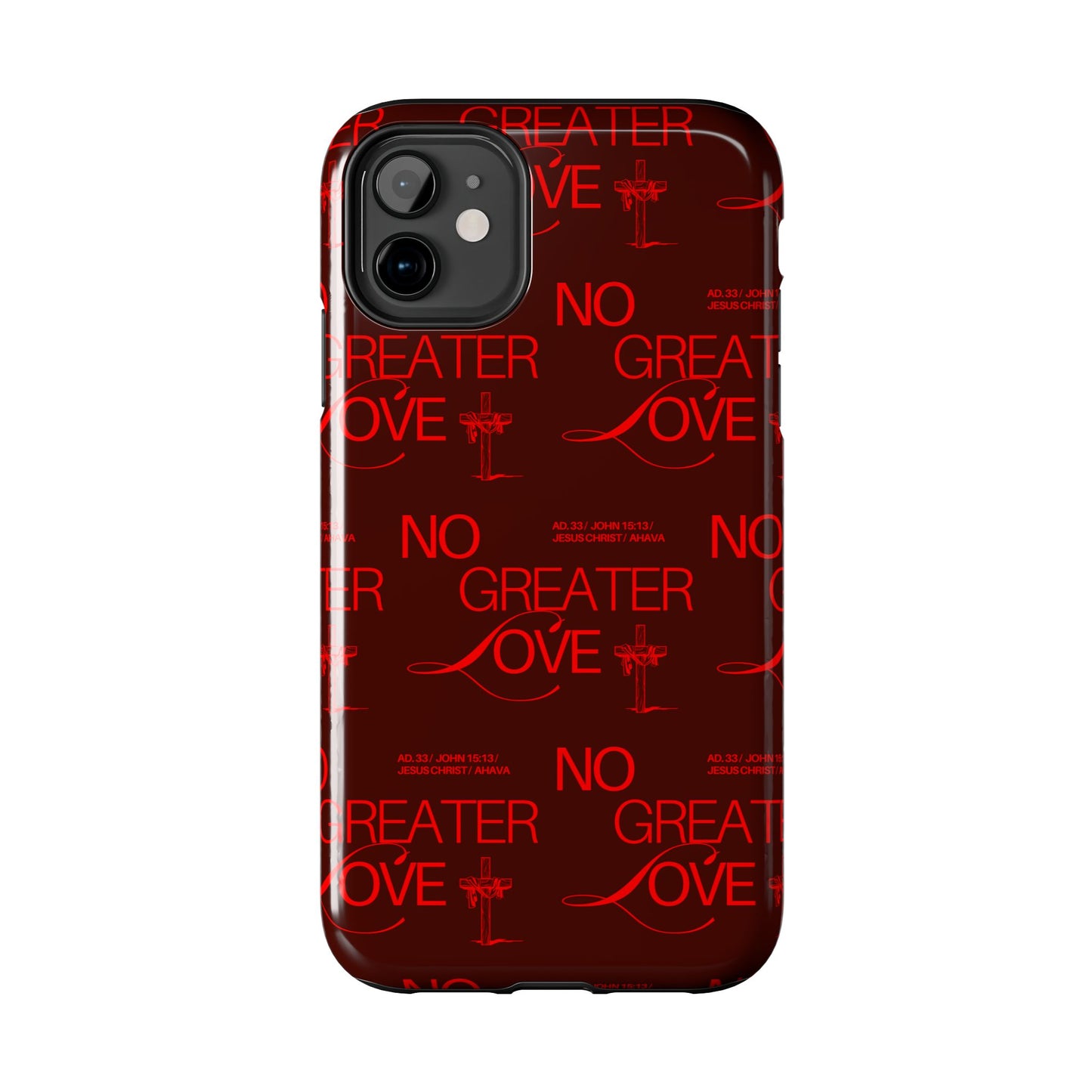 No Greater Love Phone Case Red | John 15:13 Scripture Case | Bold Christian Gift for Men & Women | Tough Protective Case