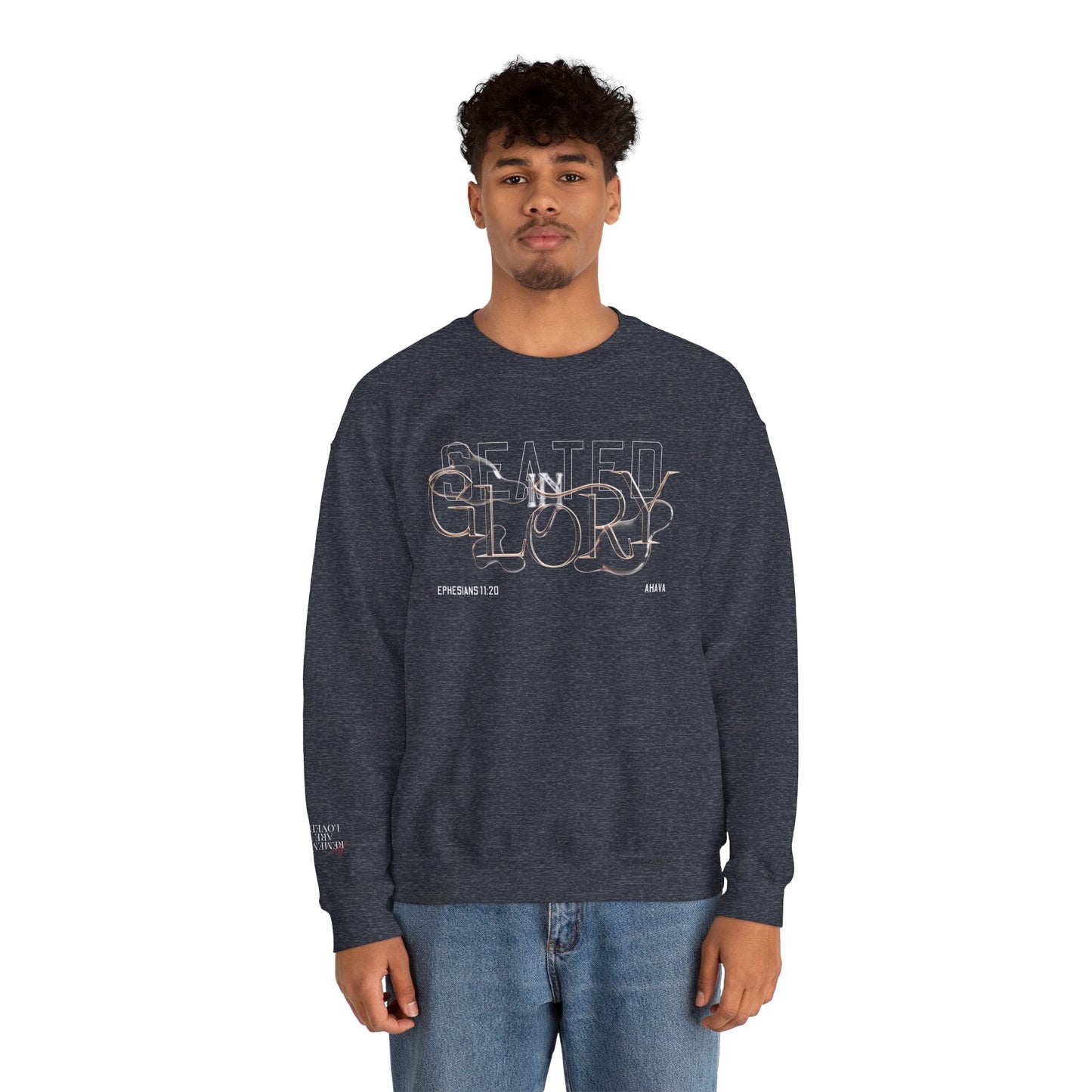 Seated in Glory |  Ephesians 1:20 Sweatshirt