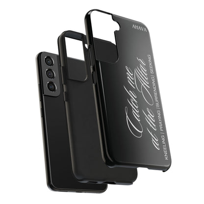 "Catch Me at the Altar" Black Phone Case