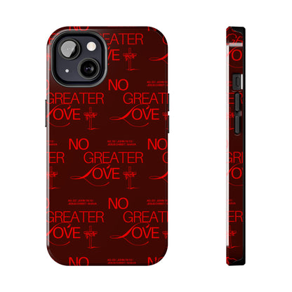 No Greater Love Phone Case Red | John 15:13 Scripture Case | Bold Christian Gift for Men & Women | Tough Protective Case