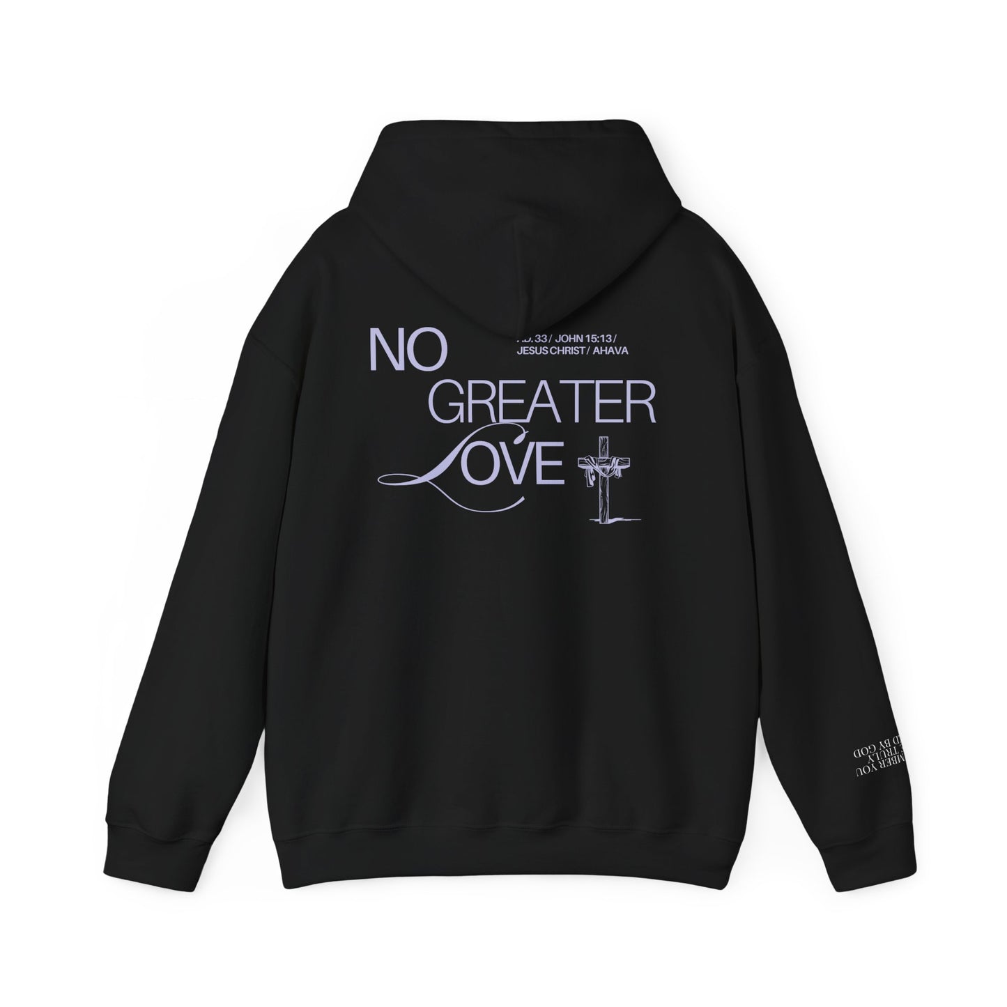 “No Greater Love” – John 15:13 Hoodie