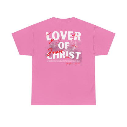 Lover of Christ : Matthew 22:37 Shirt