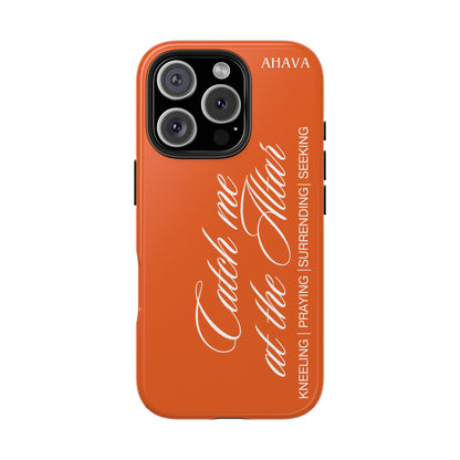 "Catch Me at the Altar" Orange Phone Case