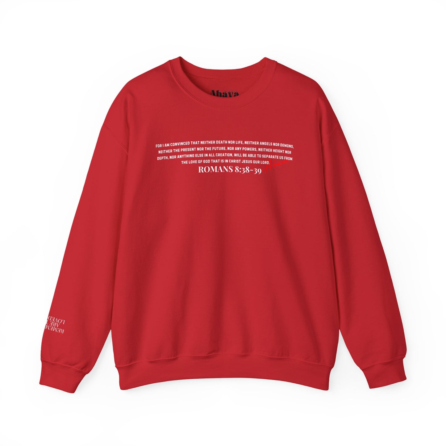 Nothing Can Separate Us (Romans 8:38)  Sweatshirt
