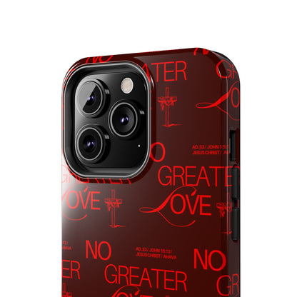 No Greater Love Phone Case Red | John 15:13 Scripture Case | Bold Christian Gift for Men & Women | Tough Protective Case