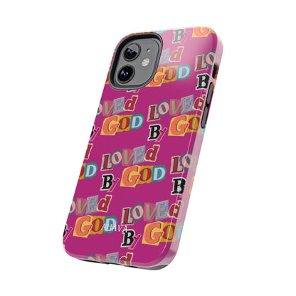 "Loved by God" Pink Phone Case