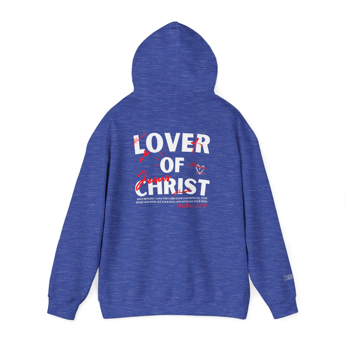 Lover of Christ | Matthew 22:37 Hoodie