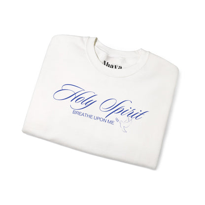 Holy Spirit, Breathe Upon Me – Sweatshirt 🕊️