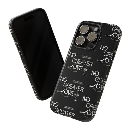"No Greater Love" Black Phone Case