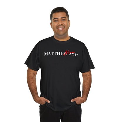 Lover of Christ : Matthew 22:37 Shirt