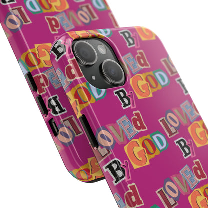 "Loved by God" Pink Phone Case