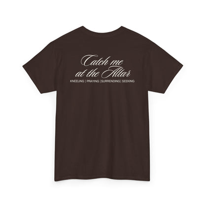 Catch Me at the Altar Shirt