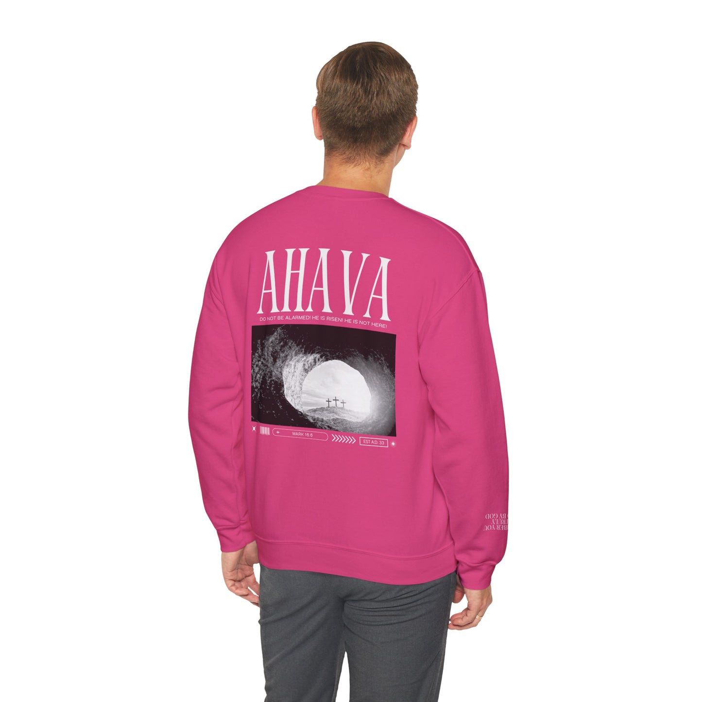Mark 16:6 – He is Risen Sweatshirt