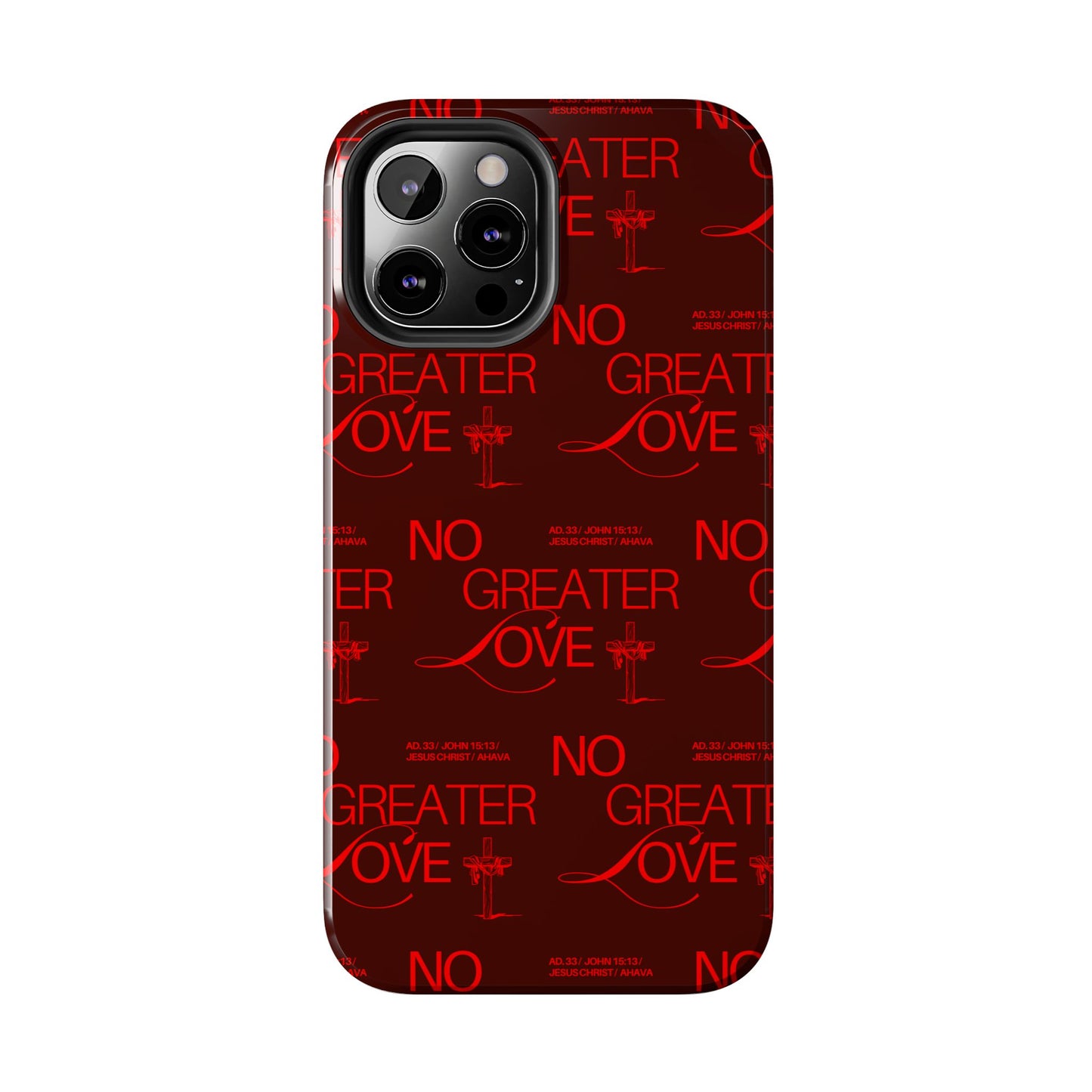 No Greater Love Phone Case Red | John 15:13 Scripture Case | Bold Christian Gift for Men & Women | Tough Protective Case