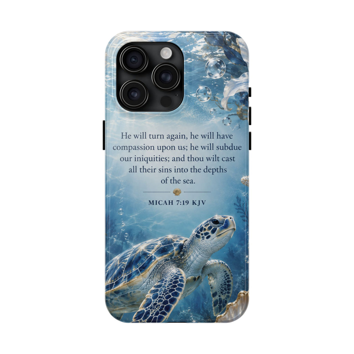 Sea Turtle | Micah 7:19 KJV Tough Phone Case